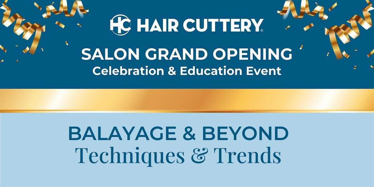 Balayage & Beyond Techniques\/Trends by Hair Cuttery Family of Brands