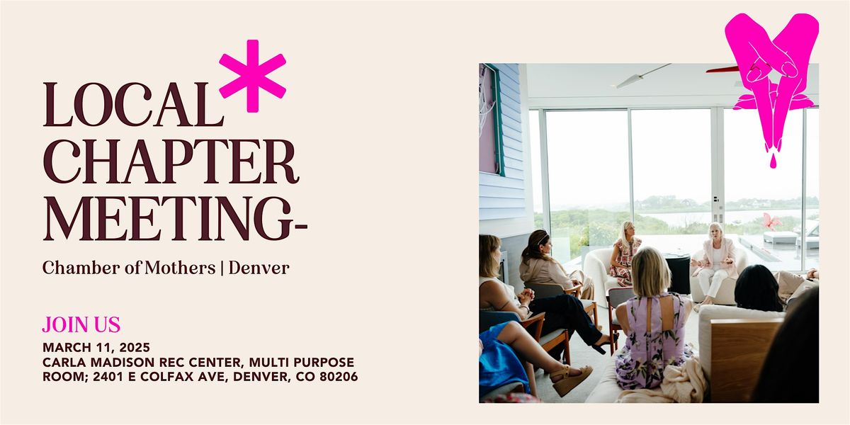 Chamber of Mothers Local Chapter Meeting -DENVER