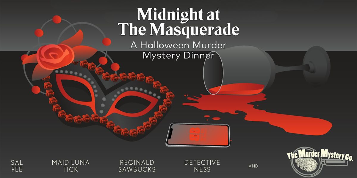 M**der Mystery: Midnight at The Masquerade