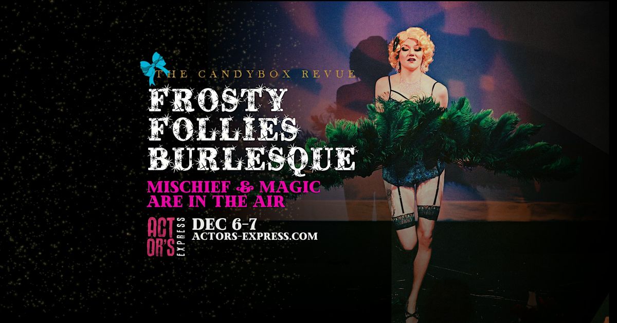 Frosty Follies Burlesque Show