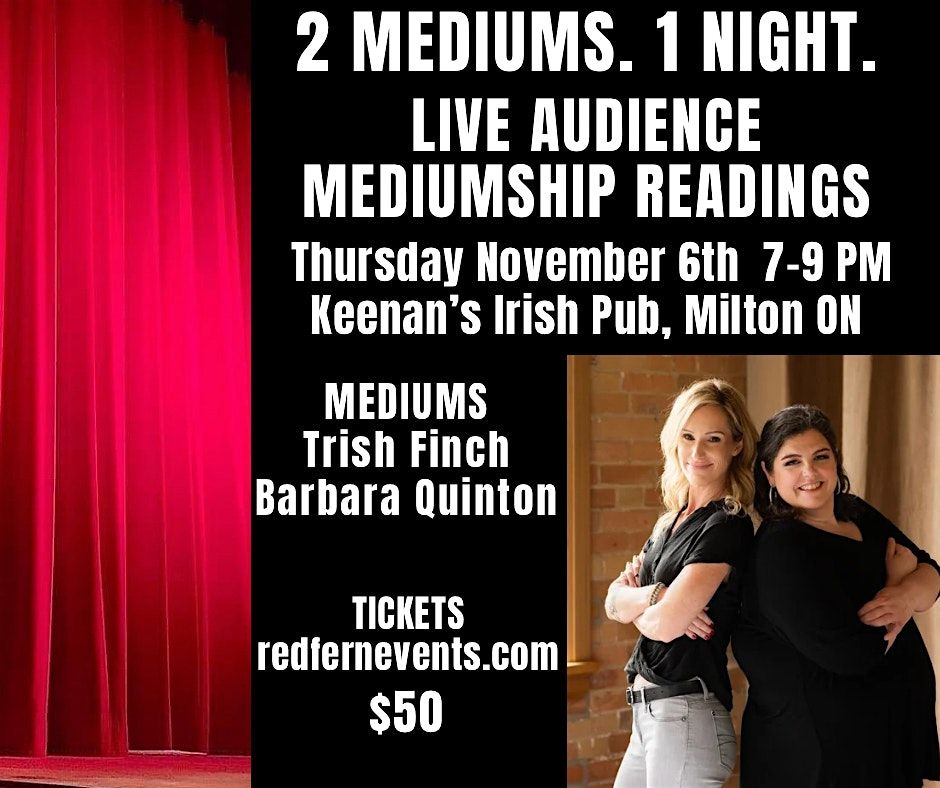 2 Mediums. 1 Night. Live Audience Mediumship Readings, MILTON