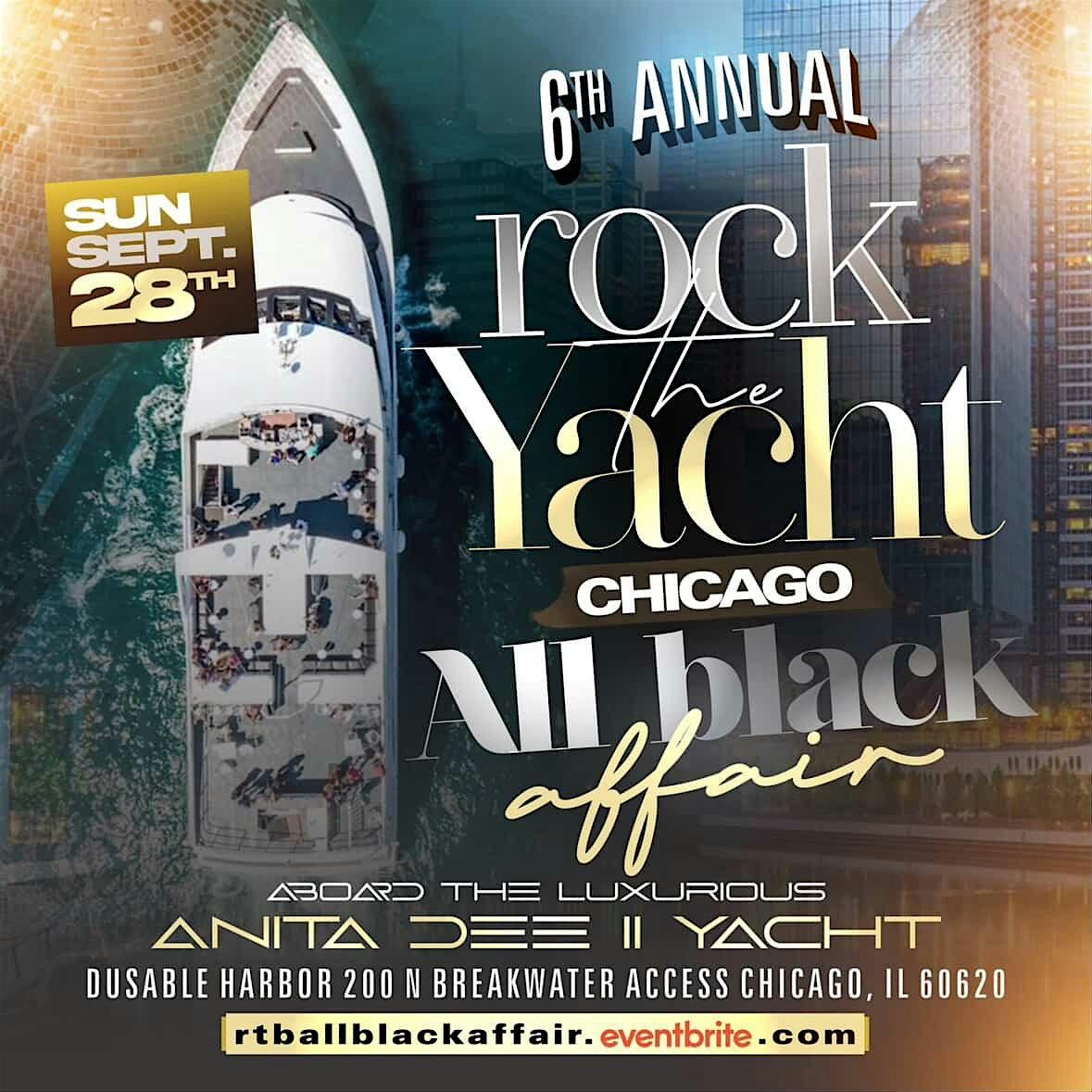 6th ANNUAL ROCK THE YACHT \u201cALL BLACK AFFAIR\u201d