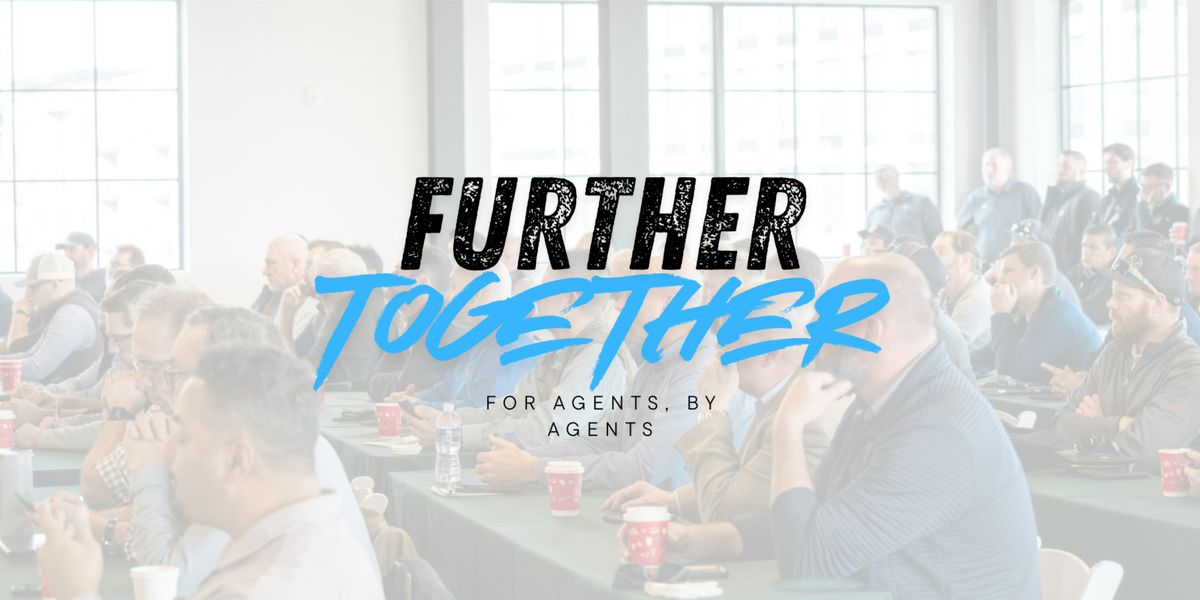 Further Together - For Agents By Agents