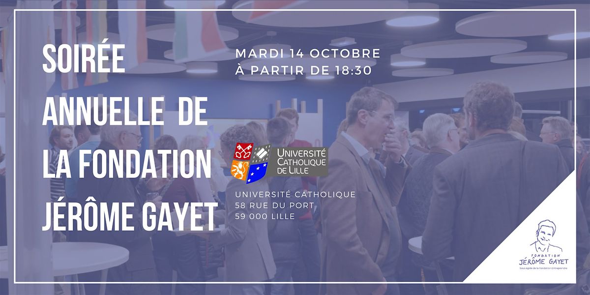 Soir\u00e9e Annuelle 2025 Fondation J\u00e9r\u00f4me Gayet