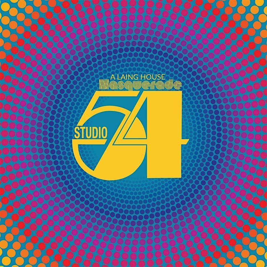 Studio 54, a Laing House Masquerade