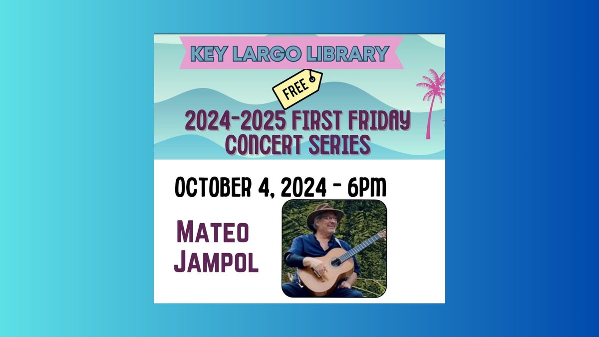 Mateo Jampol: First Friday Concert @ the Library