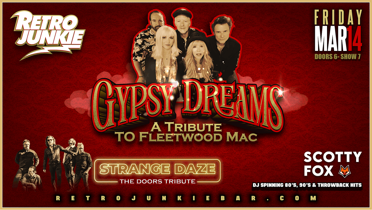 GYPSY DREAMS (Fleetwood Mac Tribute) + STRANGE DAZE (The Doors Tribute)