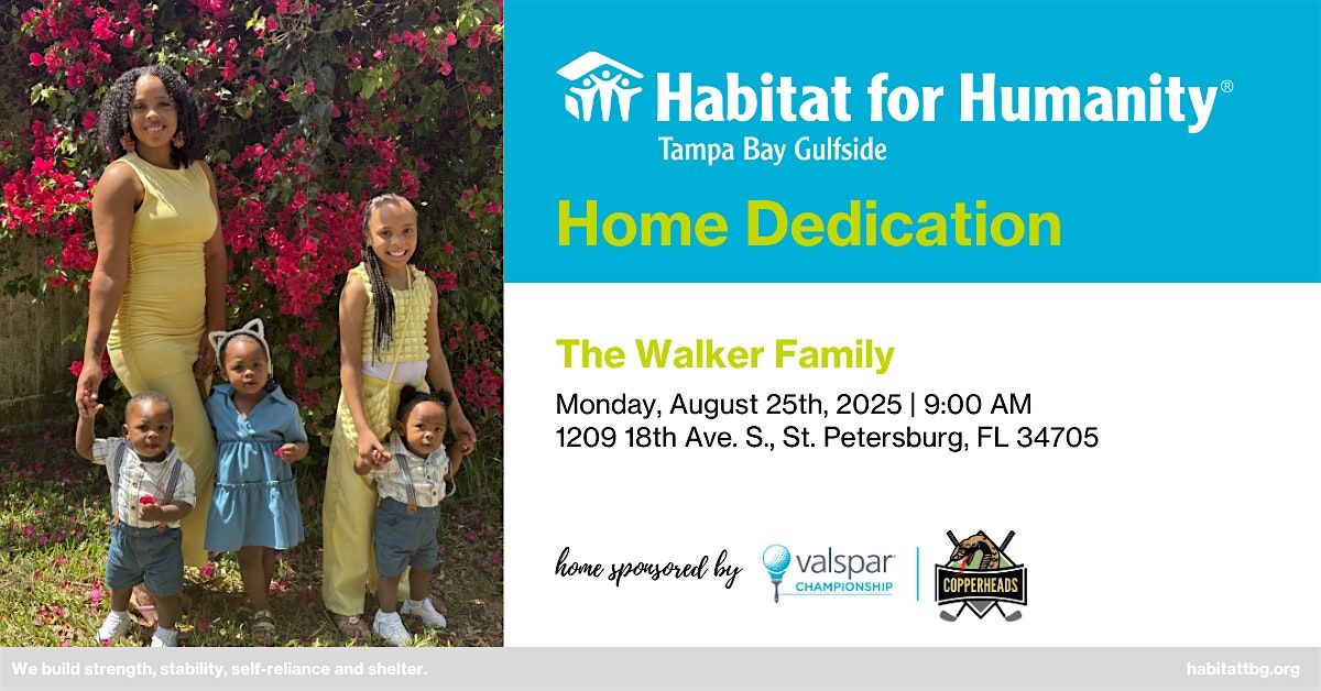 The Walker Family Home Dedication