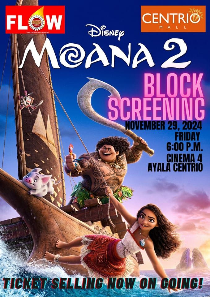 FLOW Block Screening 2024 featuring Disney's MOANA 2