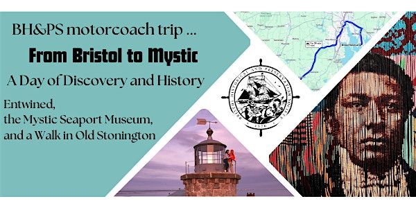 Bristol to Mystic: A Day of Discovery and History