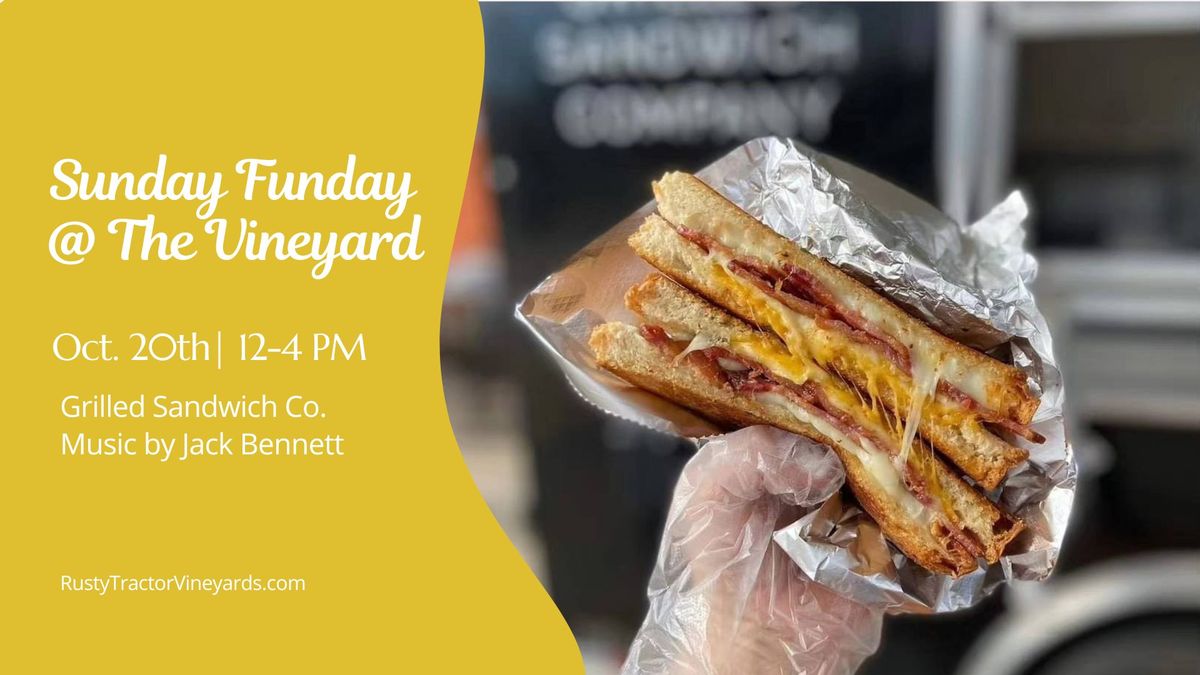 Sunday Funday at the Vineyard with Grilled Sandwich Co. & Jack Bennett