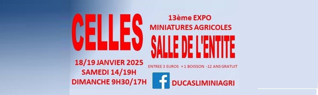 13eme Expo Ducasli Miniagri - Salle de L'entite Celles - 7760 Celles - 18\/19 Janvier 2025