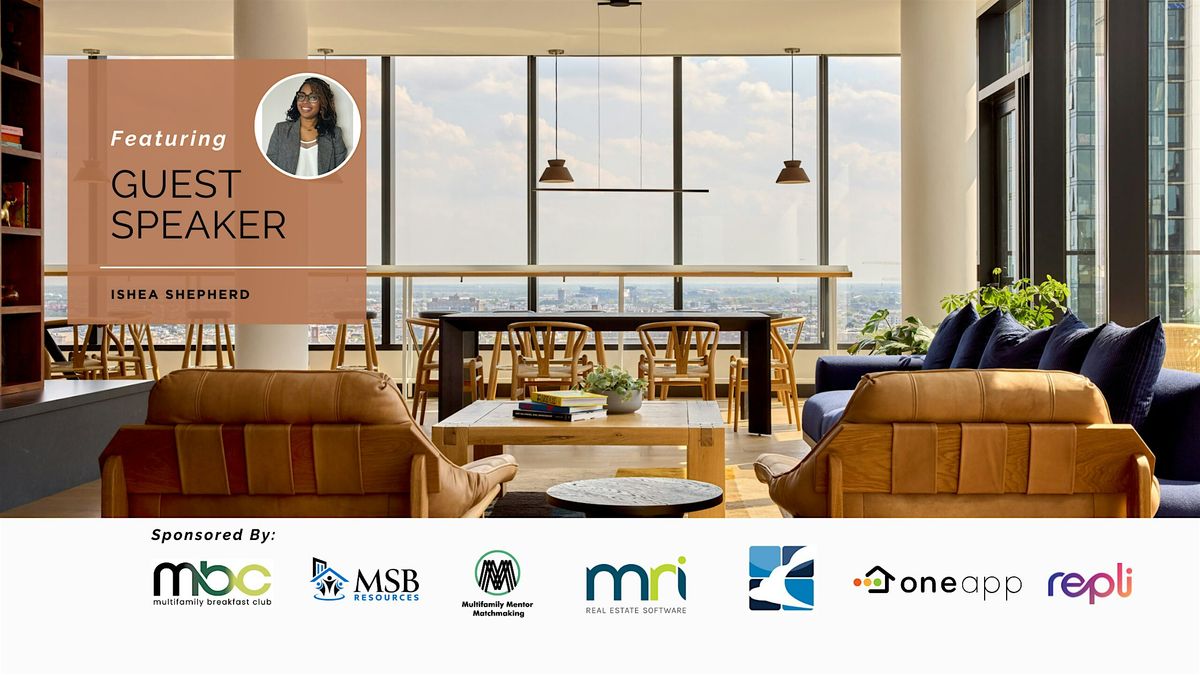 Multifamily Breakfast Club featuring: Ishea Shepherd