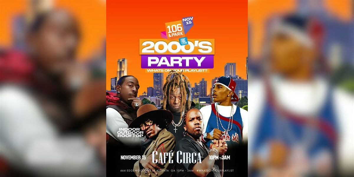 2000's HOUSE PARTY | CAFE CIRCA