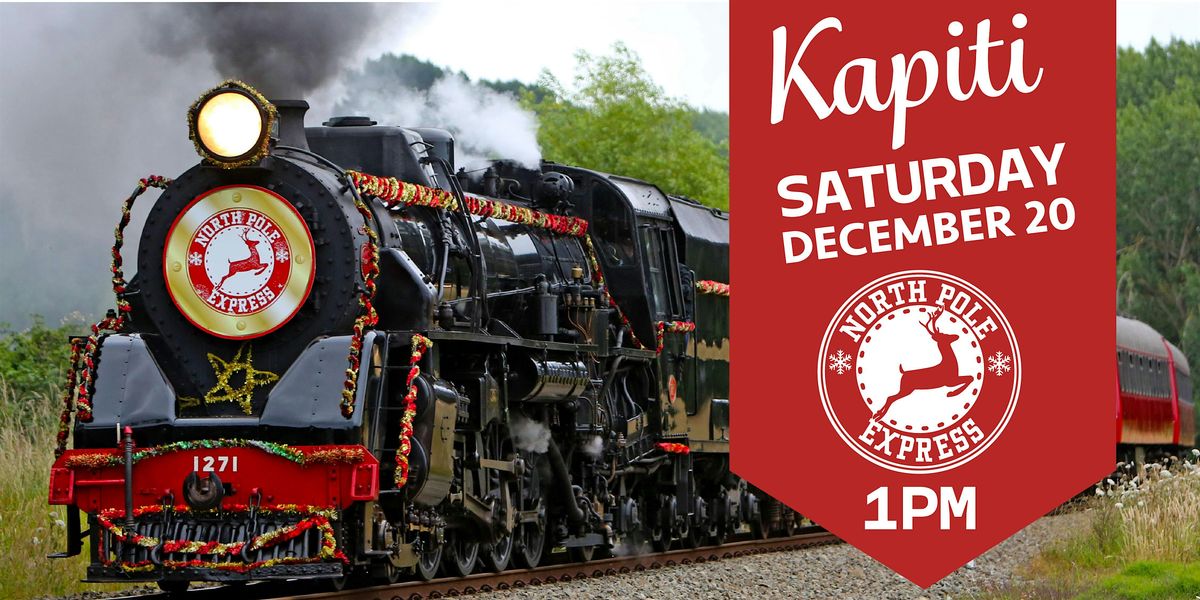 North Pole Express Kapiti: 1pm - Saturday, 20 December 2025