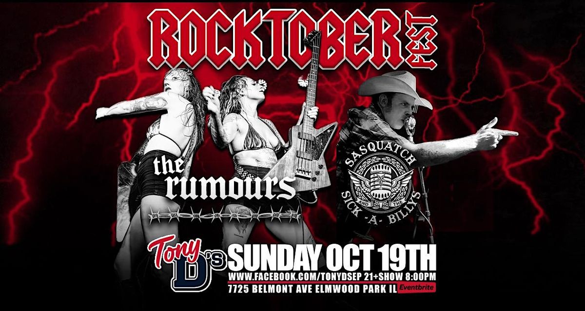 ROCKTOBER FEST  Sasquatch and the Sick-A-Billys w\/ The Rumors at Tony D's