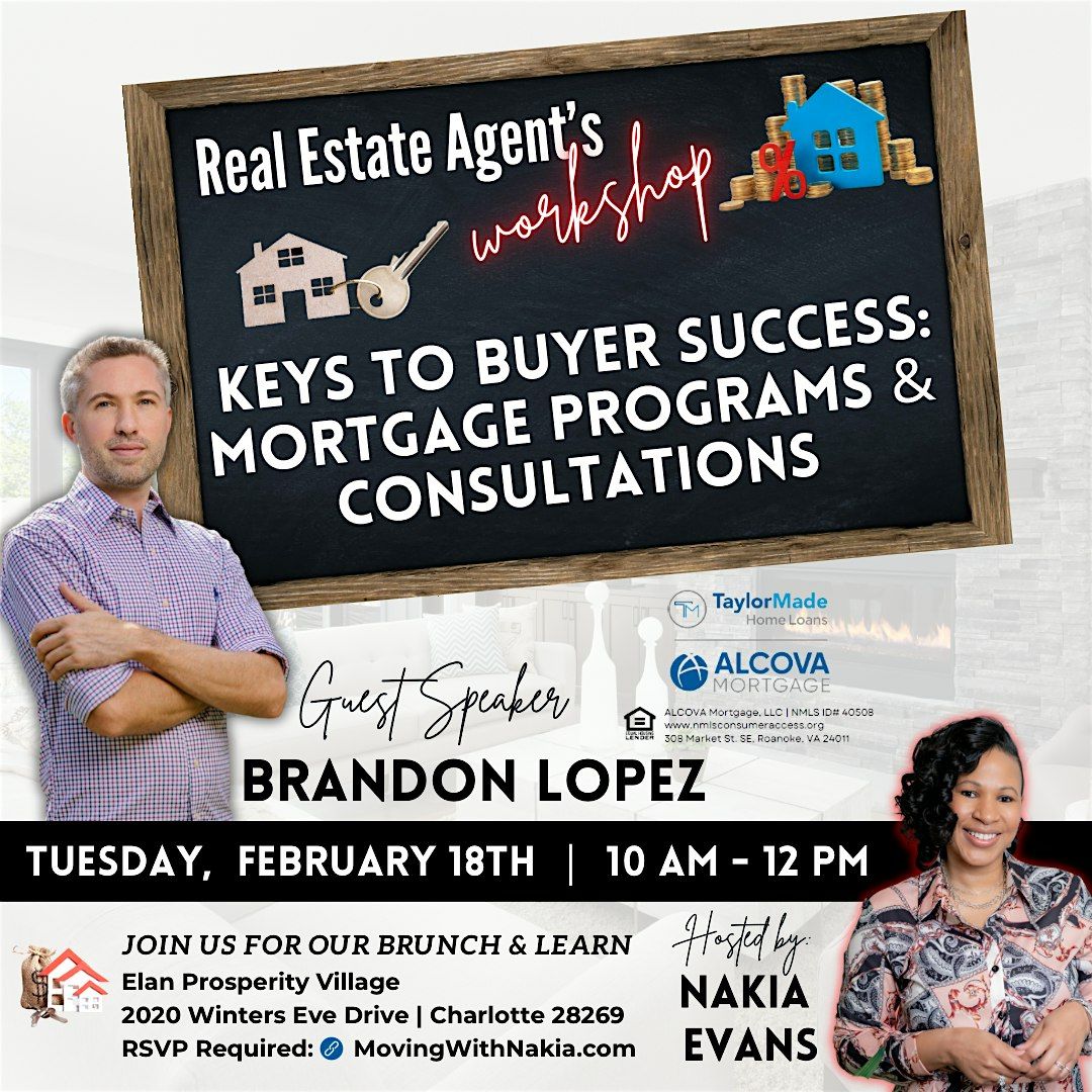 Keys to Buyer Success: Mortgage Programs & Consultations | Agent Workshop