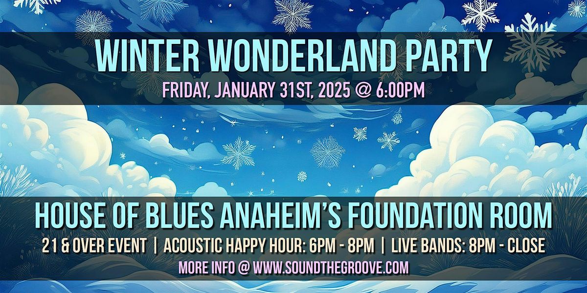 21+\/ Dog Weekend, Winter Wonderland @ HOB Anaheim's Foundation Room