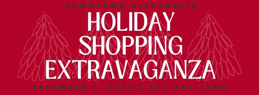 Downtown Alexandria Holiday Shopping Extravaganza