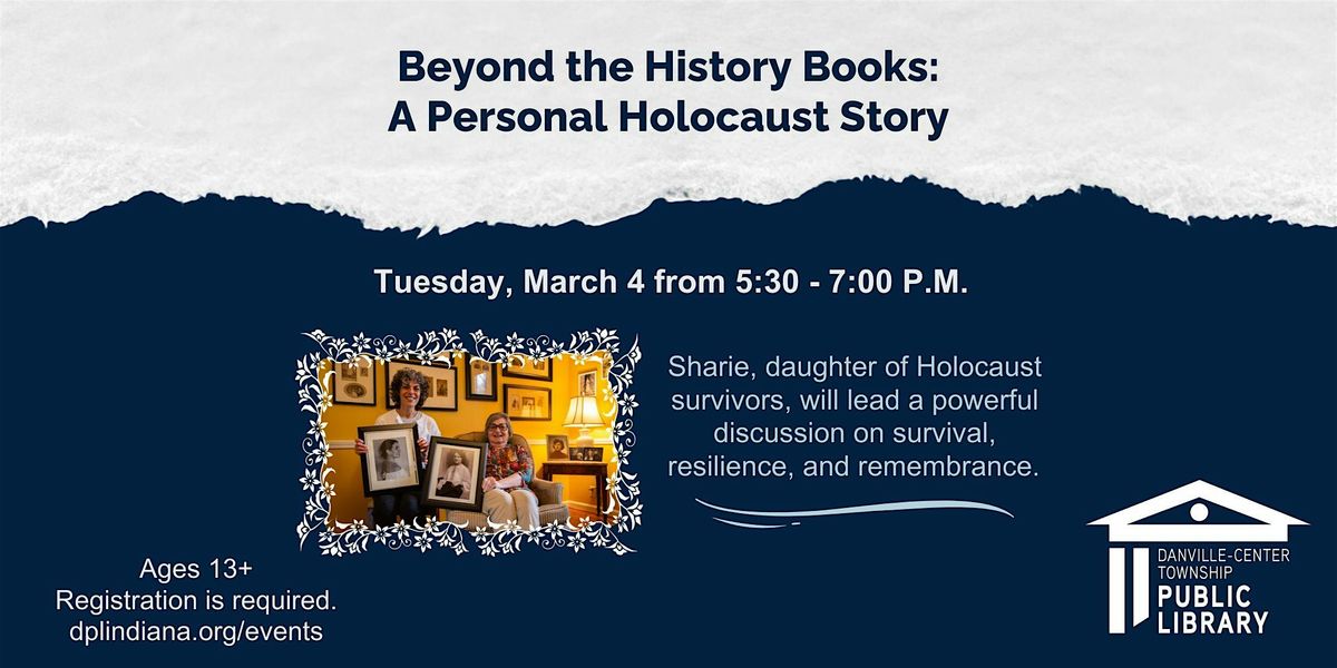 Beyond the History Books: A Personal Holocaust Story