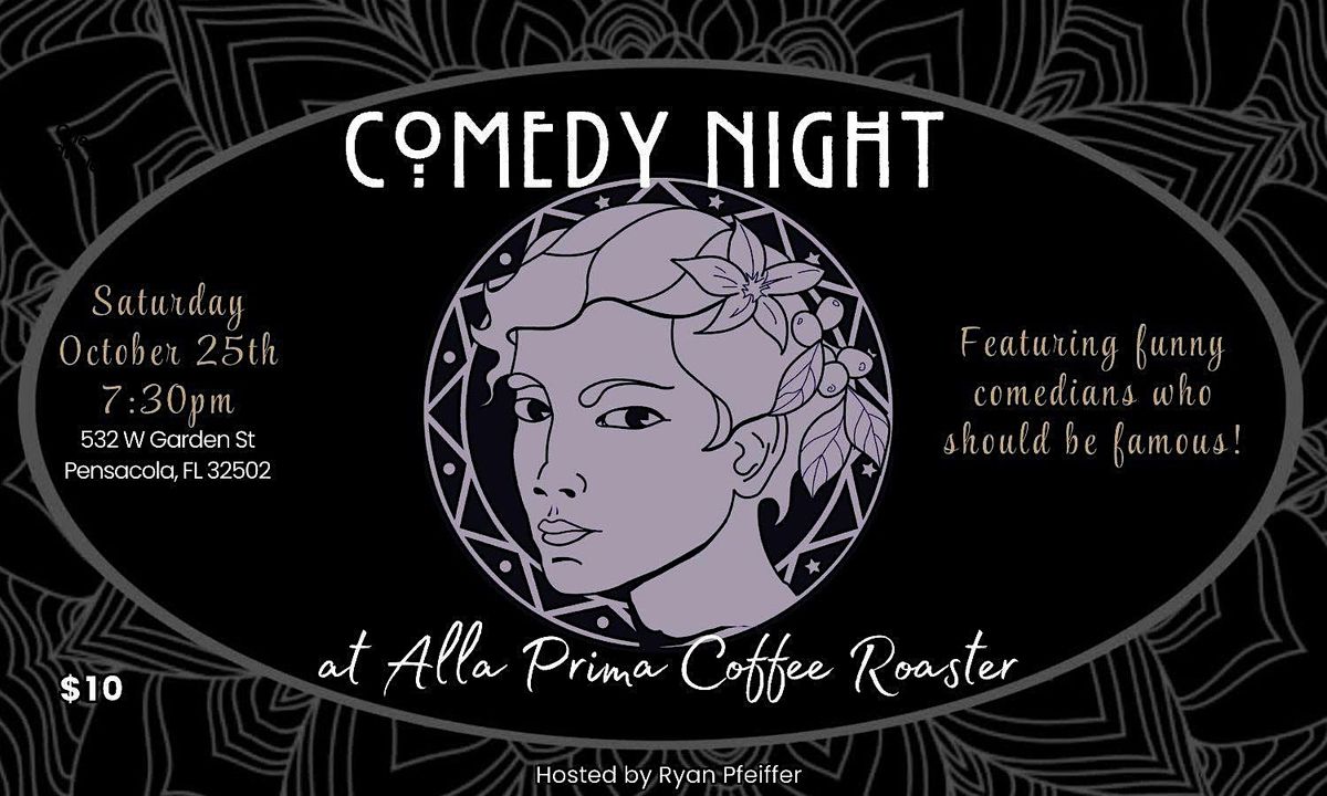 Pensacola Stand-Up Comedy At Alla Prima Roasters Hosted By Ryan Pfeiffer