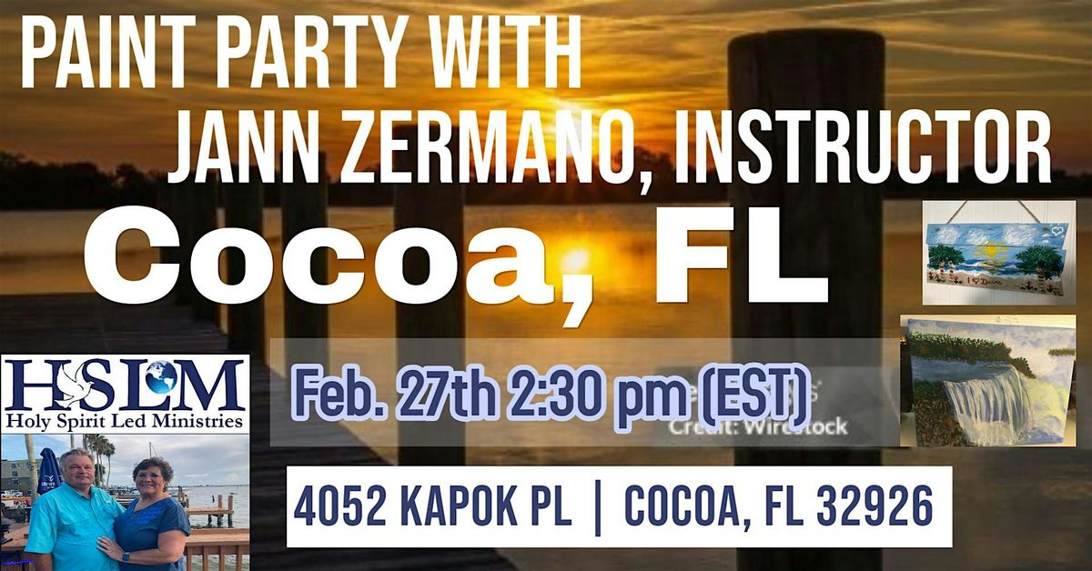 PAINT PARTY WITH JANN ZERMANO,               COCOA, FLORIDA