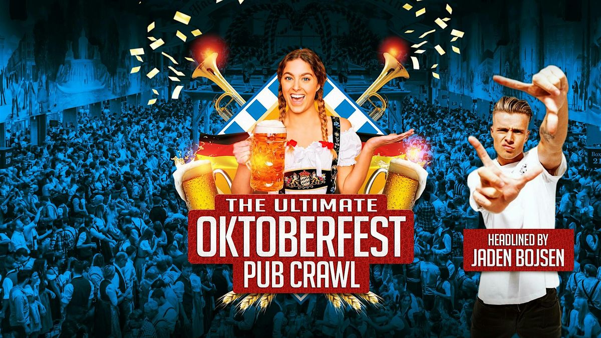 The ULTIMATE Oktoberfest Pub Crawl + Jaden Bojsen | Sunday 5 October