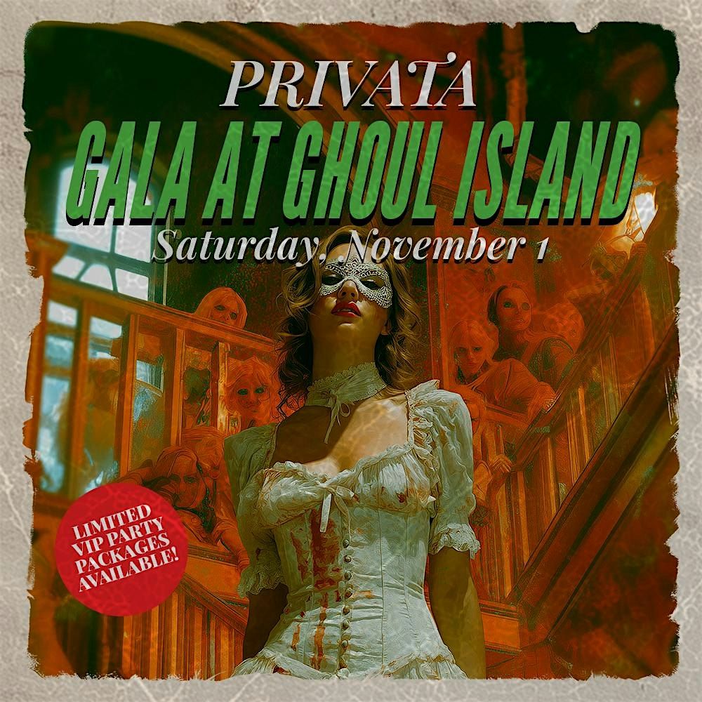 Halloween at Club Privata: Gala at Ghoul Island