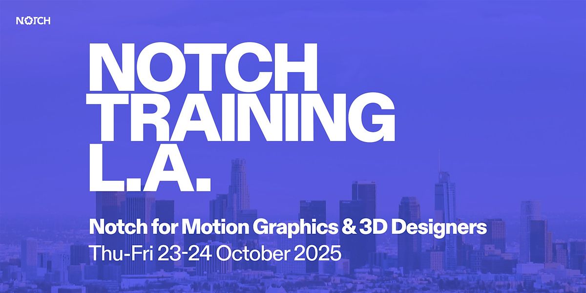 Notch for Motion Graphics & 3D Designers