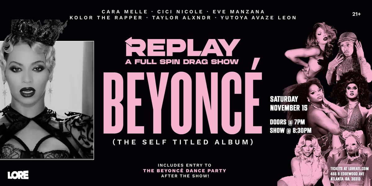 REPLAY: [Beyonc\u00e9] Full Spin Drag Show