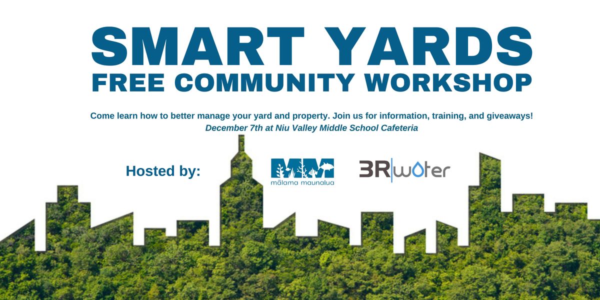 Smart Yards Hawaii - Free Community Workshop