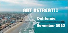 Art Retreat in  Southern California!