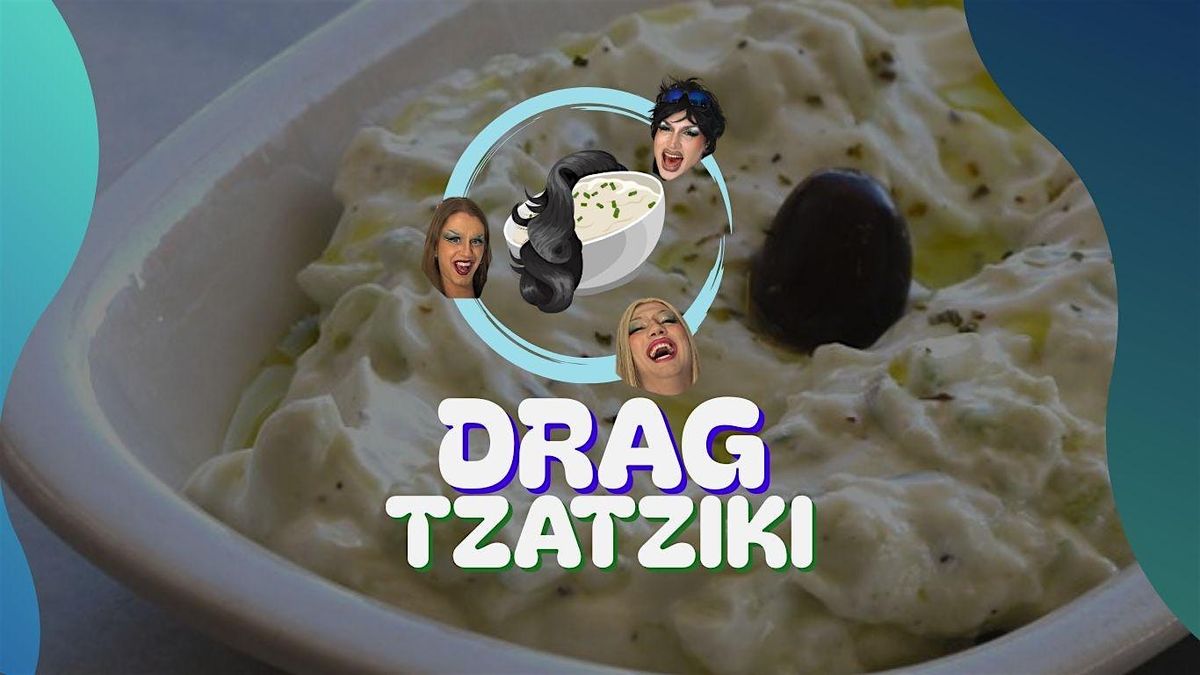 DRAG TZATZIKI: A Greek Queer Party
