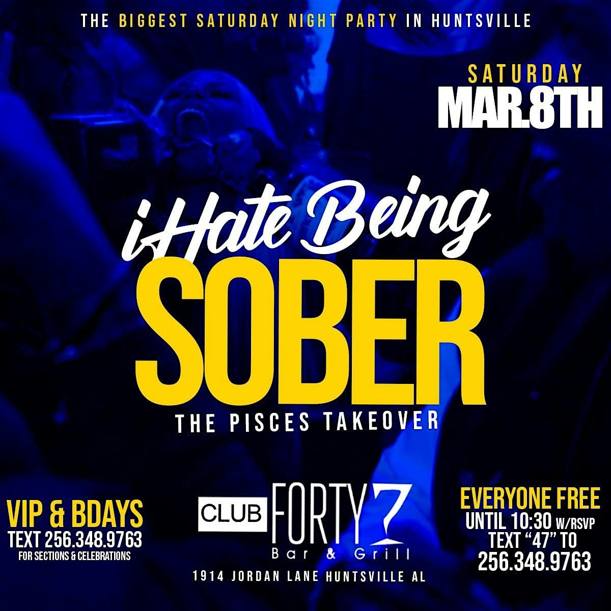 FREE TICKETS to I HATE BEING SOBER | MAR 8TH | CLUB 47