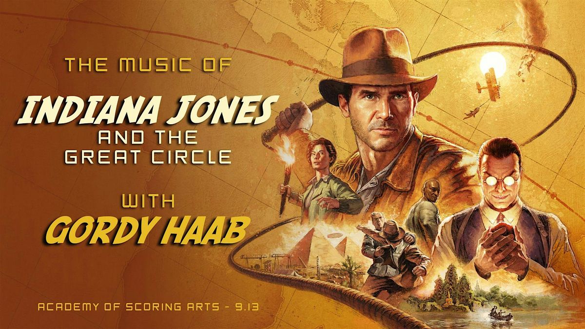 The Music of Indiana Jones and the Great Circle with Gordy Haab
