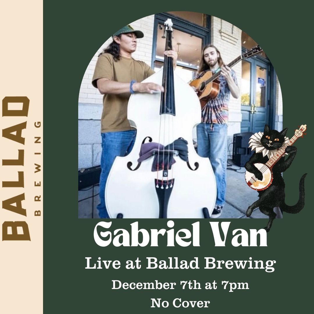 Gabriel Van Live at Ballad Brewing