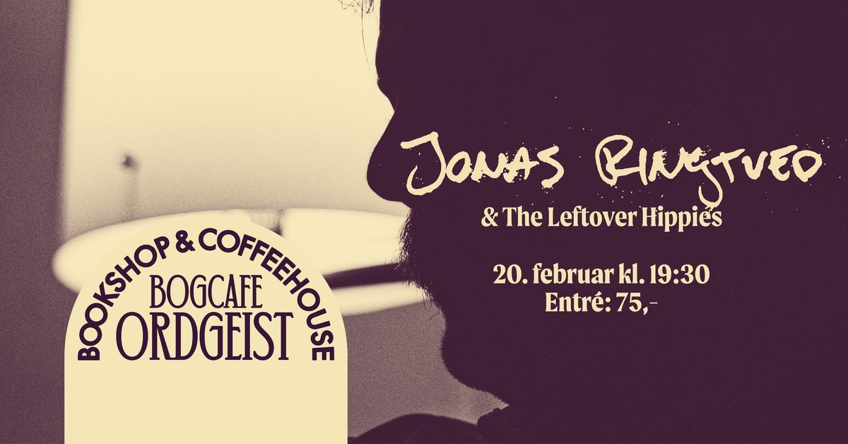 JONAS RINGTVED (DK) and the Leftover Hippies