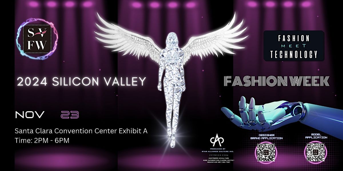 2024 Silicon Valley Fashion Week - SVFW II