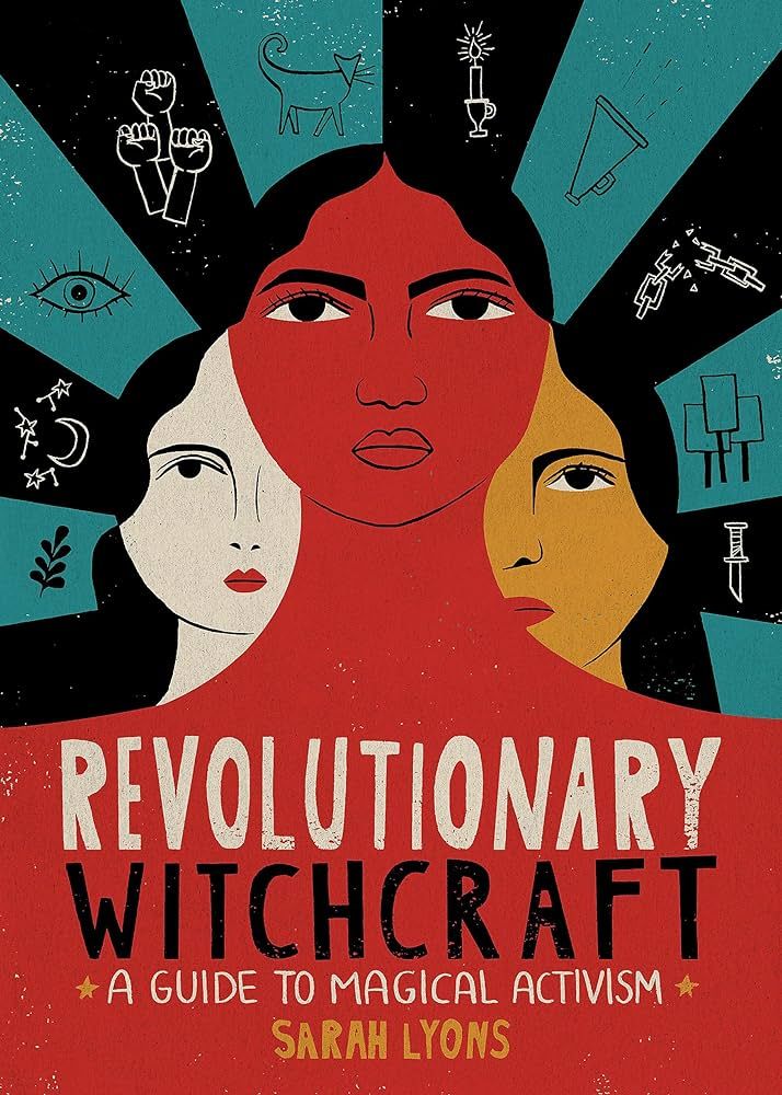Nottingham Pagan Book Club reads Revolutionary Witchcraft: A Guide to Magical Activism by Sarah Lyon