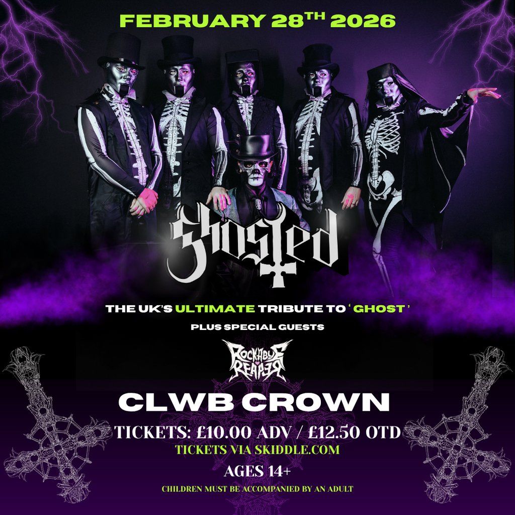 Ghosted [A Tribute to Ghost] + Support [Rockabye Reaper}