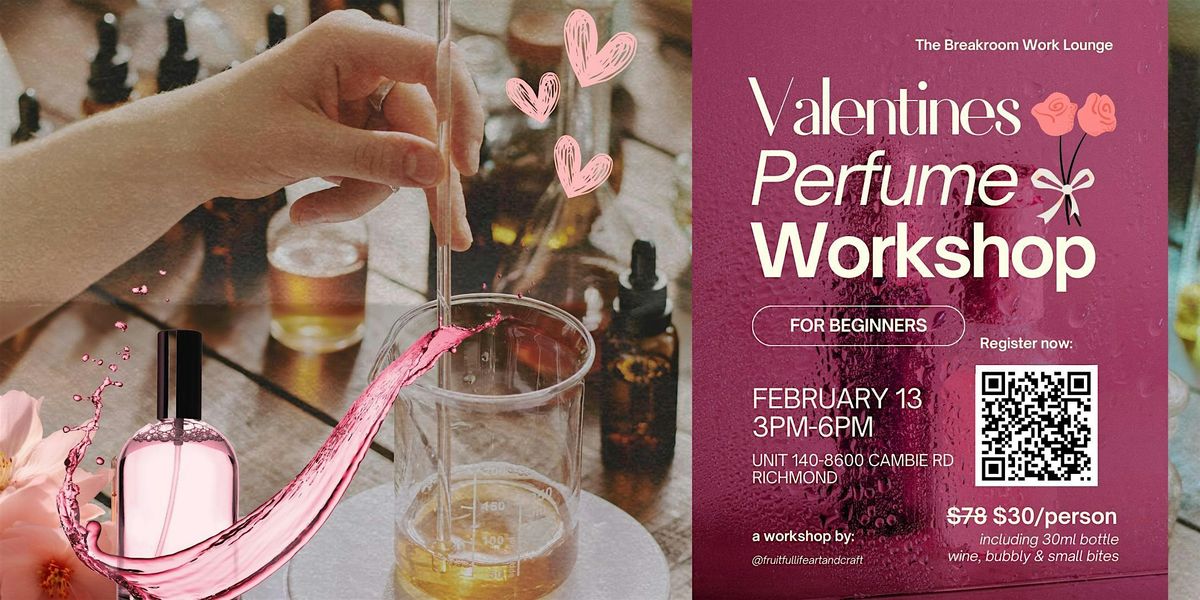 Valentine's Day Perfume Workshop Richmond