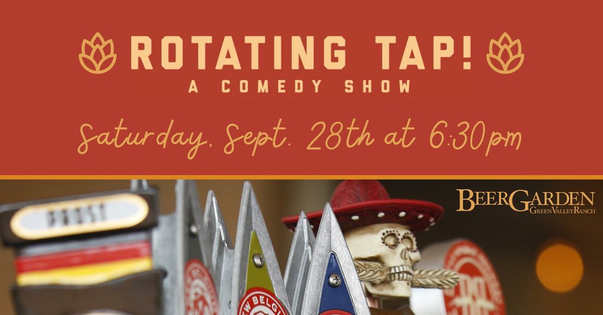 Rotating Tap Comedy @ Green Valley Ranch Beer Garden