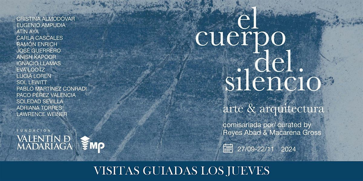 El Cuerpo del Silencio: Visitas Guiadas