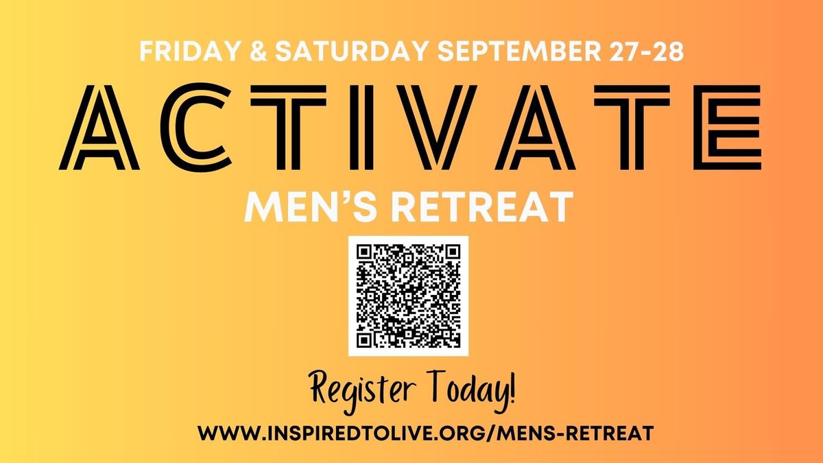 2024 Activate Men's Retreat