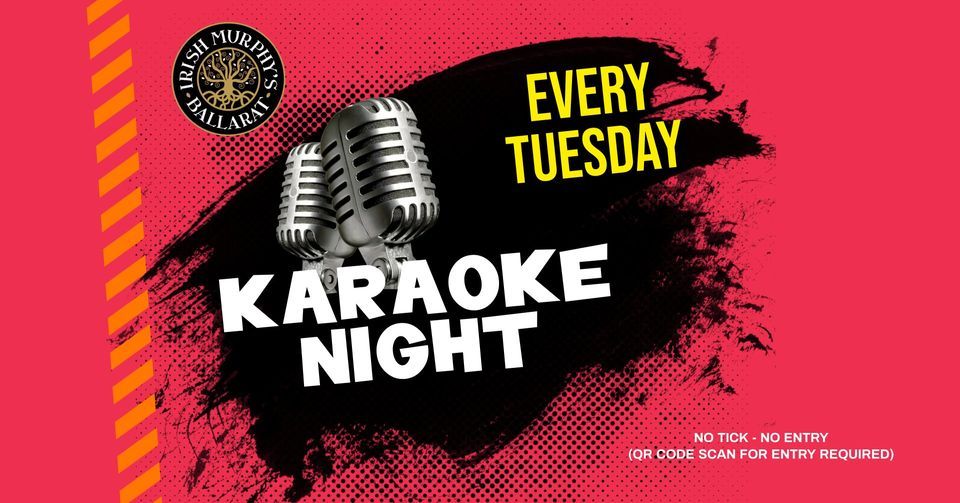 Tuesday Night Karaoke at Irish Murphy's Ballarat