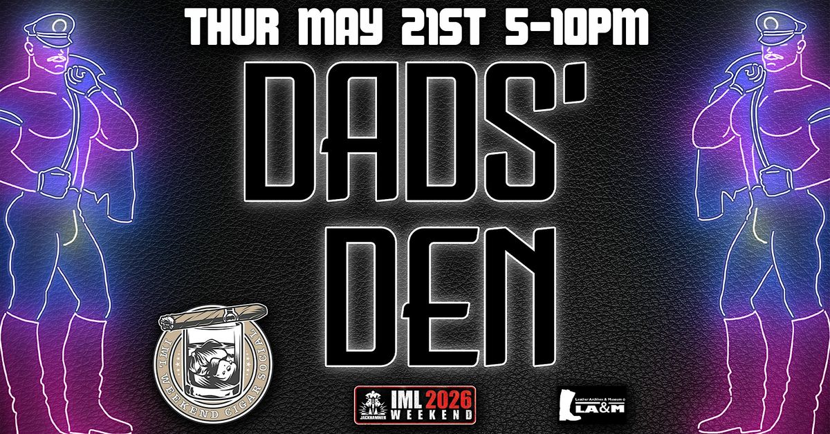 DADS DEN: CIGAR SOCIAL IML