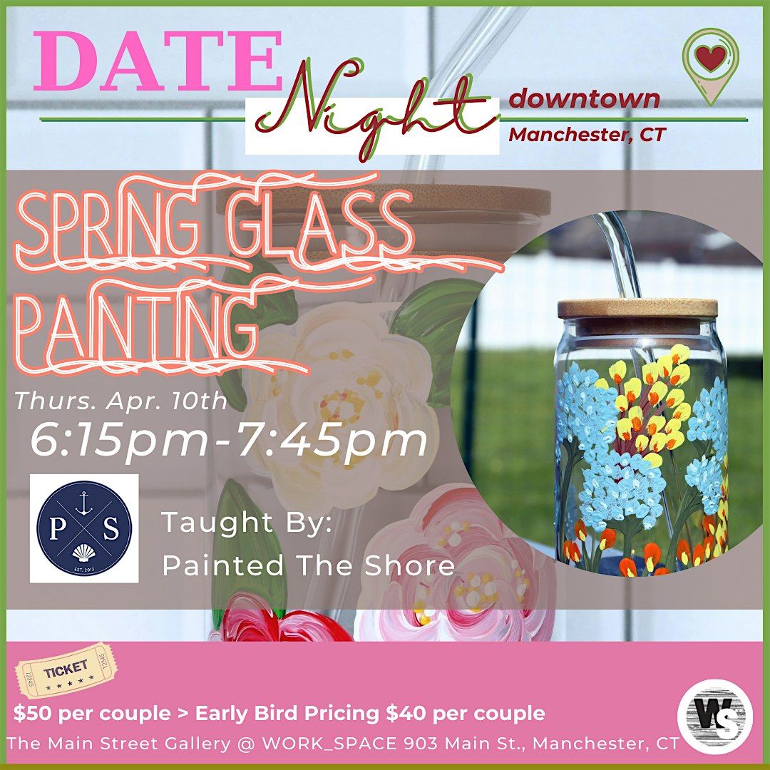 Date Night Downtown- Glass Painting (1 ticket = 2 people)