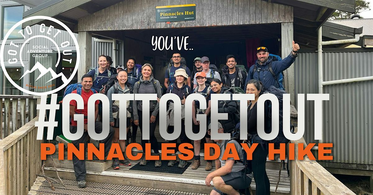Got To Get Out: Pinnacles Hut & Summit (return in a day!)