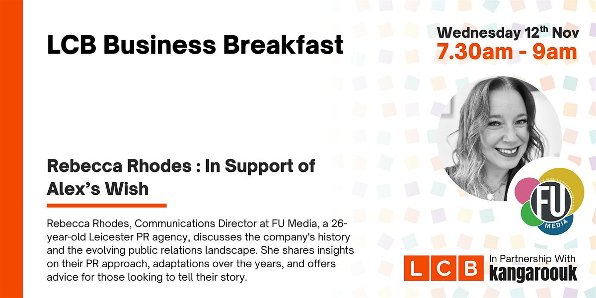 LCB Business Breakfast sponsored by Kangaroo UK