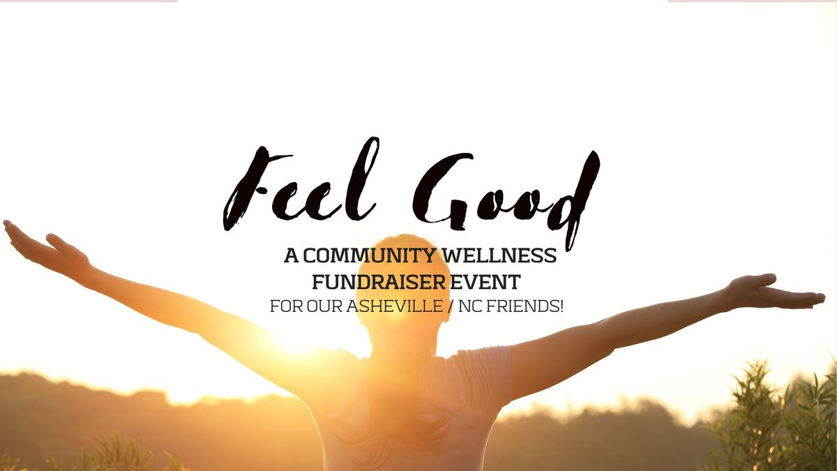 Feel Good Fundraiser for our Asheville Friends